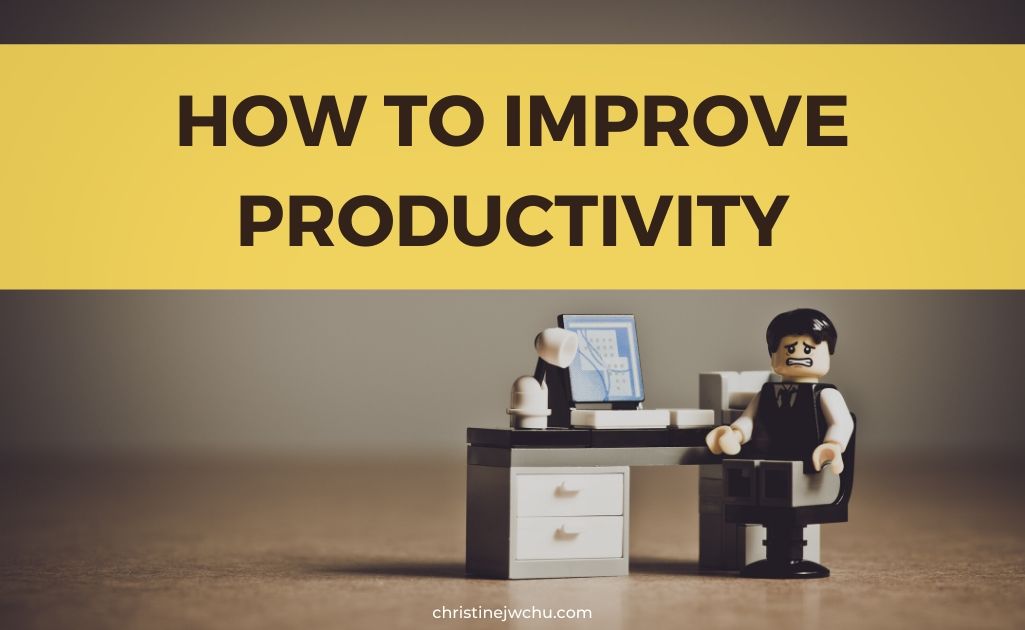 Tips for a Productive Life